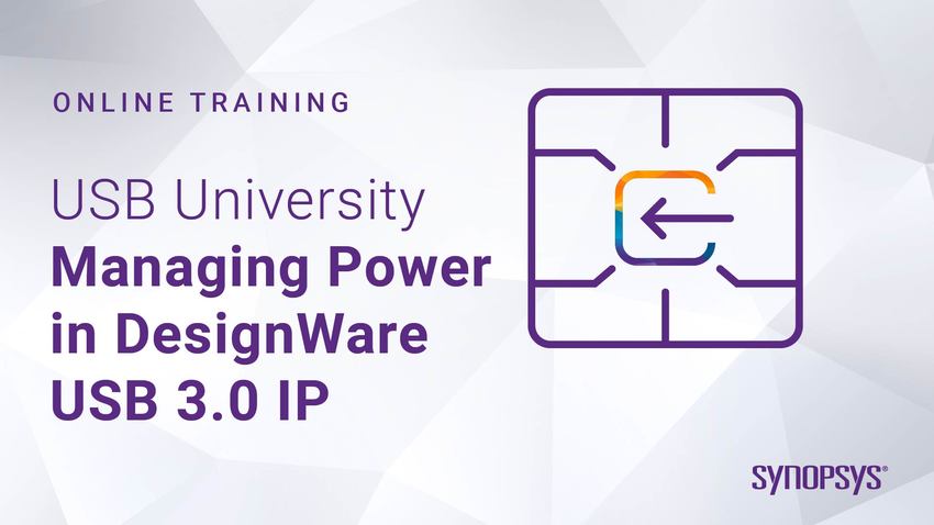 Managing Power in DesignWare USB 3.0 IP